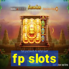 fp slots